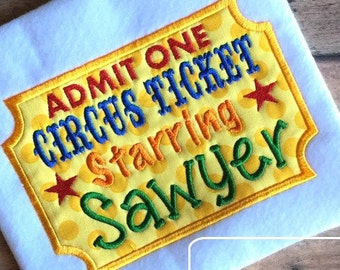 Admit one Circus Ticket applique machine embroidery design