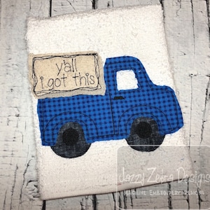 Y&#39;all I got this saying truck shabby chic bean stitch appliqué machine embroidery design