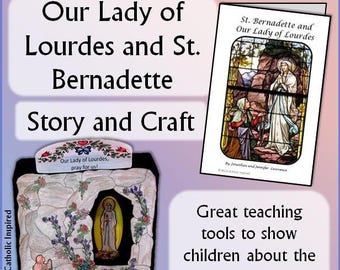 Our Lady of Lourdes & St. Bernadette Booklet and Craft! {Download PDF}
