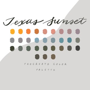 May include: A color palette for Procreate called "Texas Sunset" with a variety of warm, earthy, and cool tones. The palette includes shades of orange, brown, gray, blue, and green.
