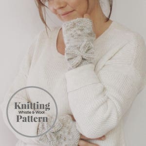 Knitting Pattern,The SUIR Fingerless Gloves.Easy Patterb-DK Weight-Child, Teen, Adult sizes by Whistle and wool image 3