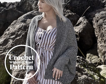 CROCHET PATTERN•Airdrie Crochet cardigan,Sizes XS-3X•beach cardigan•oversized-cocoon cardigan•Whistle and Wool