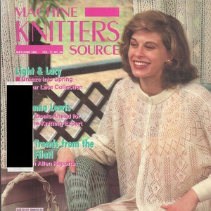 May include: A magazine cover featuring a woman wearing a white crocheted sweater and a plaid skirt. The magazine is titled "Machine Knitters Source" and the cover features the text "Light & Lacy" and "Trends from the Filati".
