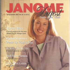 May include: A magazine cover titled "JANOME Digest" with a woman smiling. The cover features text including "Spring/Summer 2003," and "Ideas & Inspiration For Janome Sewing & Serging." The woman is wearing a lavender jacket with floral embroidery.