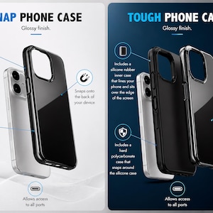 May include: A comparison of two phone cases. The Snap Phone Case features a lightweight, slim, glossy design that snaps onto the device. The Tough Phone Case includes a silicone rubber inner case and a hard polycarbonate outer shell with a glossy finish.