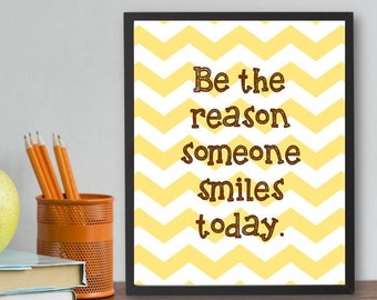 Sé la razón por la que alguien sonríe hoy Letrero IMPRIMIBLE con citas alentadoras