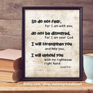 Primitive Bible Verse Wall Art, Scripture Printable Wall Art, Isaiah 41:10, Mourning Sympathy Gift, YOU PRINT IT