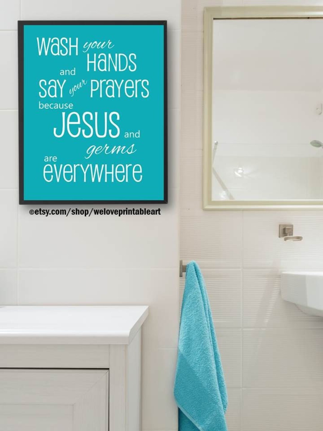 Teal Bathroom Sign, Wash Your Hands and Say Your Prayers Sign, Wash ...