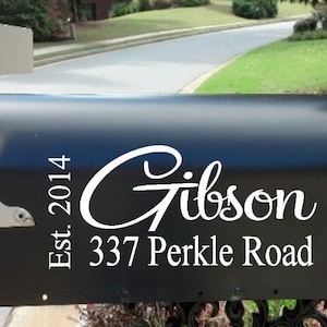 May include: Black mailbox with a white vinyl decal that reads "Est. 2014 Gibson 337 Perkle Road".