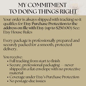 Puede incluir: Un gr&aacute;fico informativo beige con texto negro titulado MY COMMITMENT TO DOING THINGS RIGHT. Describe las pol&iacute;ticas de env&iacute;o, incluyendo seguimiento, protecci&oacute;n de compra de Etsy hasta $250.00, embalaje profesional y garant&iacute;a de ausencia de cargos postales.