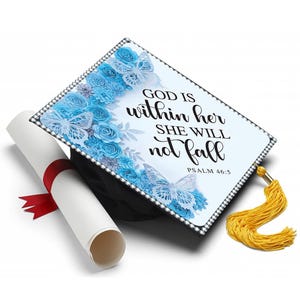 Printed Grad Cap Topper, God is Within Her She will Not Fall, Floral Grad Caps, Graduation Cap Decorations by Tassel Toppers