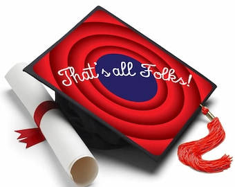 Grad Cap Topper That&#39;s All Folks , Graduation Cap Decorations by Tassel Toppers