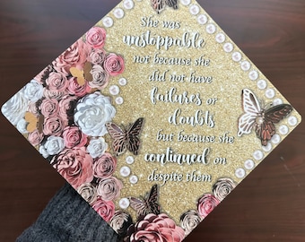 Printed Grad Cap Topper, She was Unstoppable, Floral Grad Caps, Graduation Cap Decorations by Tassel Toppers