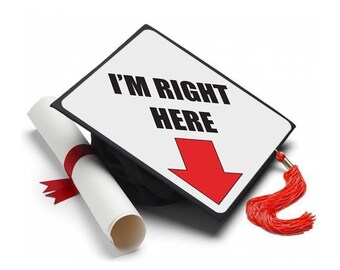 I am Right Here Decorated Grad Cap - Decorating Kit - Ideas for Graduation Caps