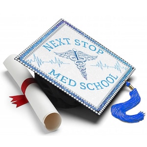 Grad Cap Topper Next Stop Medical School , Graduation Cap Decorations by Tassel Toppers