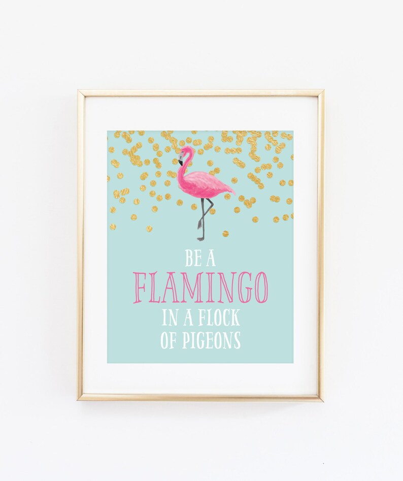 DIGITAL Be a Flamingo in a Flock of Pigeons Wall Art Girl Etsy Canada