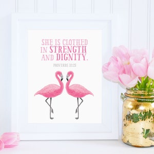 DIGITAL Proverbs 31:25 Bible Verse Print, Flamingo Print, Strength & Dignity Bible Verse, Nursery Wall Art, Pink Wall Decor - ANY SIZE