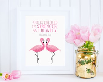 DIGITAL Proverbs 31:25 Bible Verse Print, Flamingo Print, Strength & Dignity Bible Verse, Nursery Wall Art, Pink Wall Decor - ANY SIZE