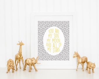 DIGITAL You Are My Sun, My Moon, & All of my Stars Outer Space Nursery Print, Grey Print for Baby Room, Gender Neutral Wall Decor - ANY SIZE