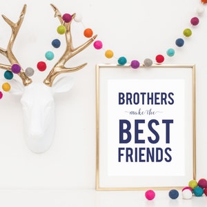DIGITAL Brothers Make the Best Friends Nursery Print, Navy Blue Boys Room, Twin Boys Art, Modern Childrens Decor, Toddler Boy Room- ANY SIZE
