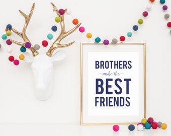 DIGITAL Brothers Make the Best Friends Nursery Print, Navy Blue Boys Room, Twin Boys Art, Modern Childrens Decor, Toddler Boy Room- ANY SIZE