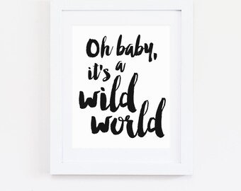 DIGITAL Oh Baby It's a Wild World Print, Gender Neutral Childrens Decor, Monochrome Playroom, Modern Nursery, Monochrome Wall Art - ANY SIZE