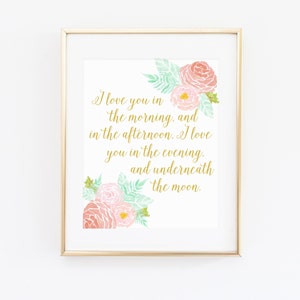 DIGITAL I Love You in the Morning and in the Afternoon Print, Gold Nursery Art, Girl Nursery Wall Art, Skidamarkink Song Print  - ANY SIZE