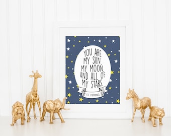 DIGITAL You Are My Sun, My Moon, & All of My Stars Outer Space Nursery Print Art, Print for Baby Kid Room, Wall Art Decor - ANY SIZE