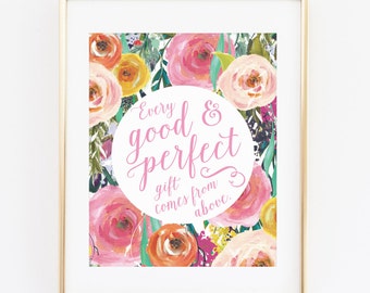 DIGITAL Every Good and Perfect Gift Comes from Above print, Nursery Bible Verse Wall Art, Printable Scripture Art, Pink Nursery - ANY SIZE