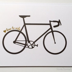 Love to Ride Bicycle Greeting Card - Cycling, Road bike, biking