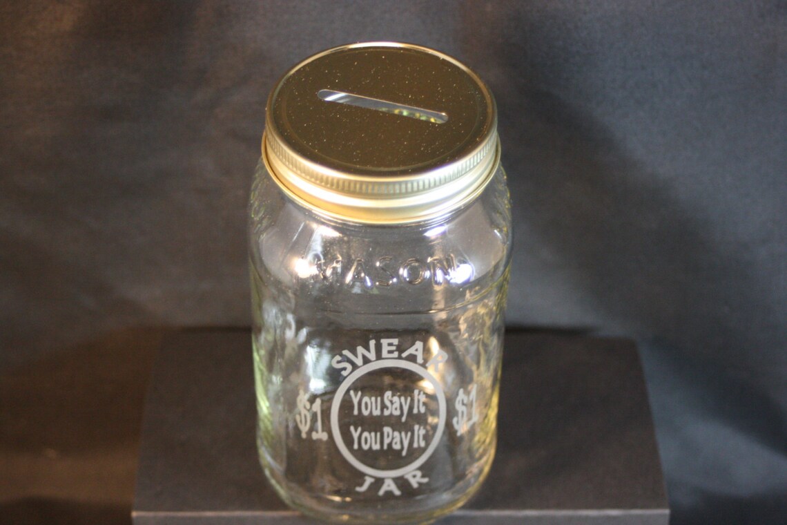 Swear Jar Etched Glass Jar Mason Jar Sandblasted Jar Money Etsy