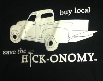 Buy Local Save the Hickonomy Tee