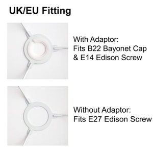 May include: Two white lamp socket adapters. The top adapter is labeled "With Adaptor: Fits B22 Bayonet Cap & E14 Edison Screw". The bottom adapter is labeled "Without Adaptor: Fits E27 Edison Screw".