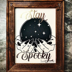 Stay Spooky Crystal Ball Canvas Sign, Halloween Decor, Halloween Gifts, Spooky Season Gifts, Horror Decor, Witchy Gift Decor