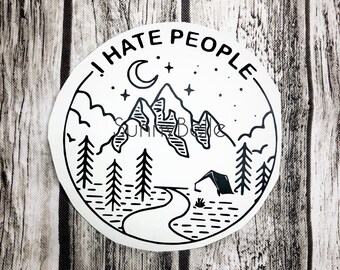 Anti Social I Hate People Decal Sticker | Antisocial Sticker | I Hate People Mountain Bumper Sticker Decal | Campsite Decal Sticker