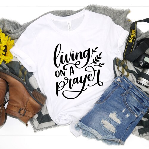 Livin on A Prayer Shirt Bon Jovi Religious Shirt Jesus Etsy