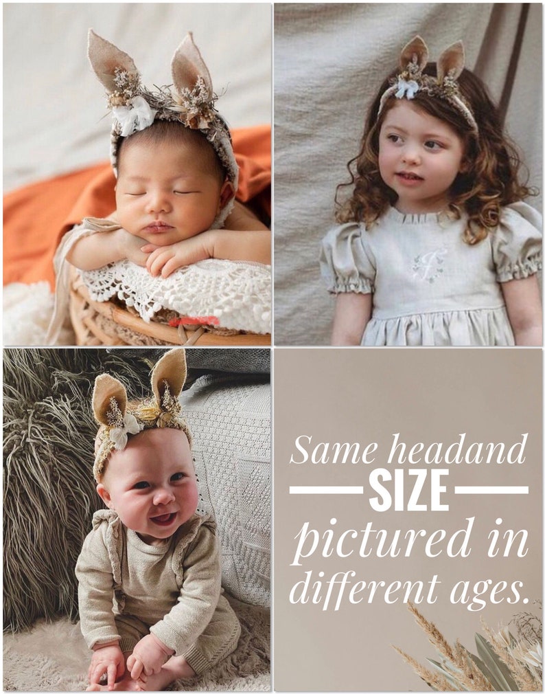May include: A beige fabric headband featuring two upright bunny ears, decorated with small white fabric flowers and dried botanical elements. The text on the image reads: Same headand SIZE pictured in different ages.