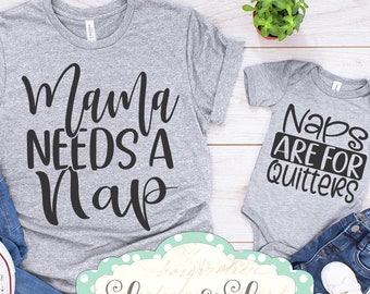 Mama Needs a Nap Mommy and Me Shirts or Bodysuit Outfit