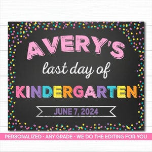 Last Day Of School Sign PRINTABLE, Rainbow Last Day of School Sign, Last Day of School Prop, First Day Of School Sign, Printable Chalkboard