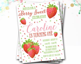 May include: A pink and red birthday invitation with a strawberry theme. The invitation says "Join us for a Berry Sweet Celebration Caroline is turning one" with a date and time. The invitation is decorated with red and green confetti.