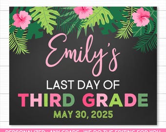 Last Day Of School Sign PRINTABLE, Tropical Last Day Of School Sign, Preppy School Sign, First Day Of School Sign, Printable Chalkboard