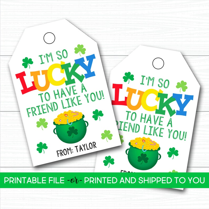 St. Patrick's Day Tag, I'm so Lucky to Have A Friend Like You, St ...