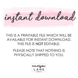 May include: White background with the words "instant download" in black script over a pink watercolor wash. Text below states the file is a printable, not editable, and nothing is physically shipped.