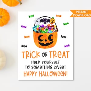 May include: A Halloween-themed print featuring a jack-o'-lantern basket overflowing with candy and Halloween characters. The words "Trick or Treat," "Help Yourself to Something Sweet," and "Happy Halloween!" are written in orange.