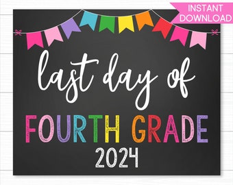 Last Day Of School Sign PRINTABLE, Last Day of Fourth Grade, Last Day of School Printable Sign, Printable Chalkboard, Instant Download