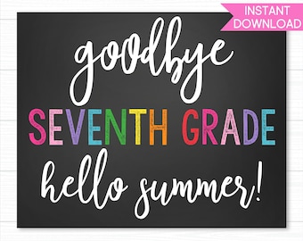 Letzter Schultag Schild: Auf Wiedersehen Klasse 7 (Printable Digital Download)