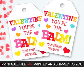 Valentine's Day Tag, You're The Balm Valentine's Tag, Lip Balm Valentine Tag, Personalized Valentine's Tag, Valentine Printable or Printed