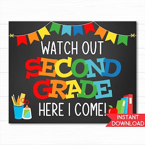 Watch Out Second Grade Here I Come Sign, Last Day Of School Sign, First Day Of School Sign,1st Day of School, Instant Download,DIY Printable