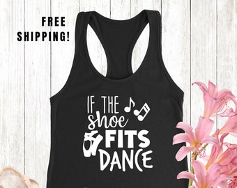 Dance Tank Top "If The Shoe Fits" - Dance in Style