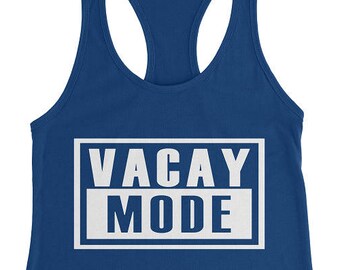 Vacay Mode Tank, Custom Cruise Shirt, Custom Cruise Tank Top, Vacation Tank, Vacay Mode Shirt, Vacation Shirt Women, Beach Vacation Shirt